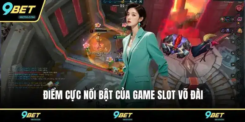 Điểm cực nổi bật của game slot võ đài