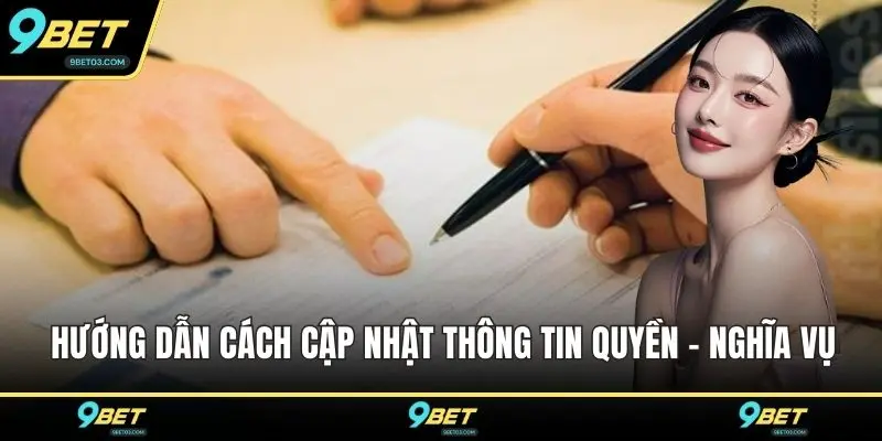 Hướng dẫn cách cập nhật thông tin quyền - nghĩa vụ