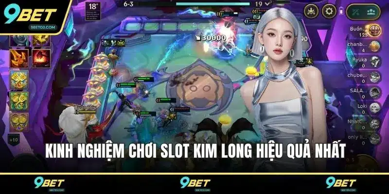 Kinh nghiệm chơi slot kim long hiệu quả nhất